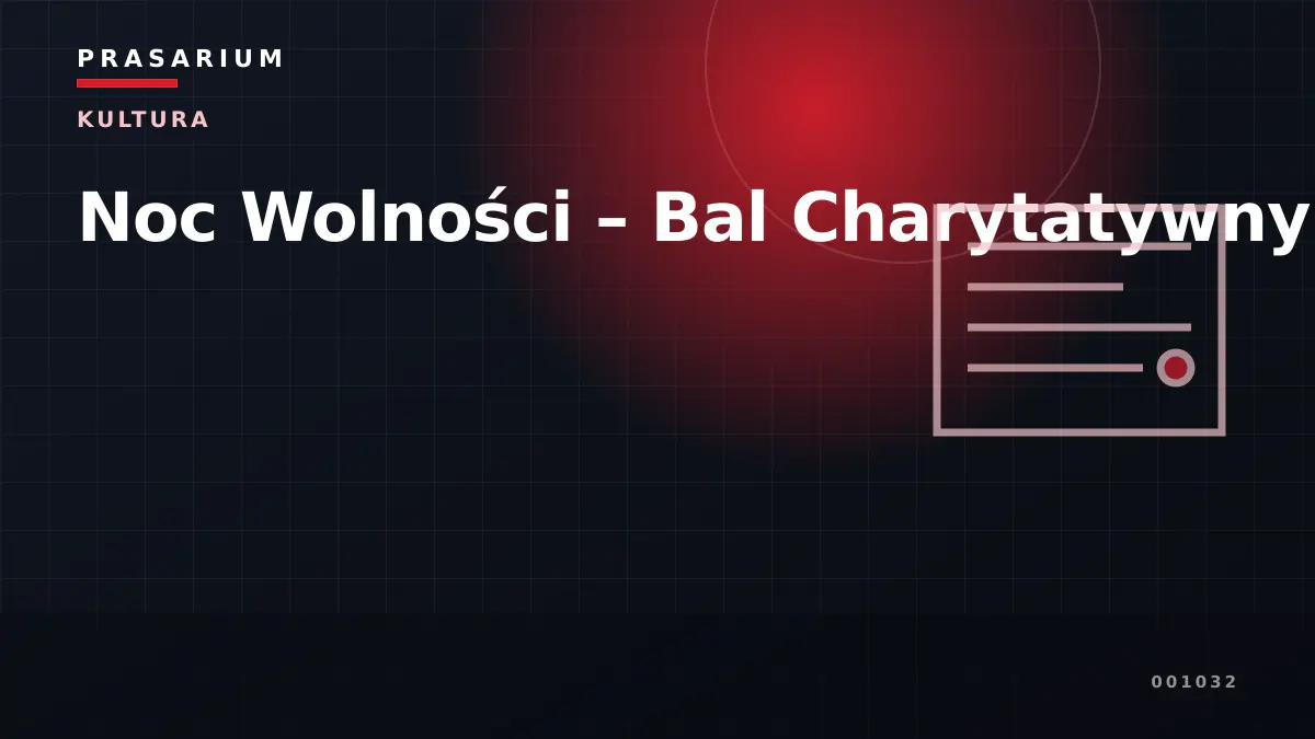 Noc Wolności – Bal Charytatywny