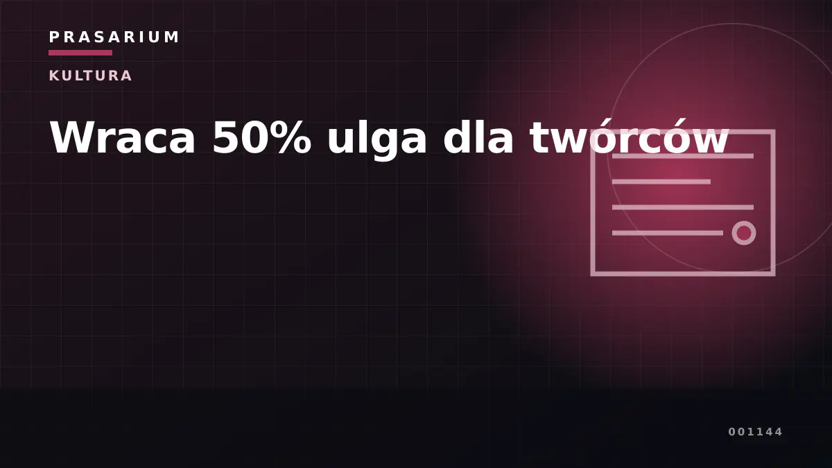 Wraca 50% ulga dla twórców