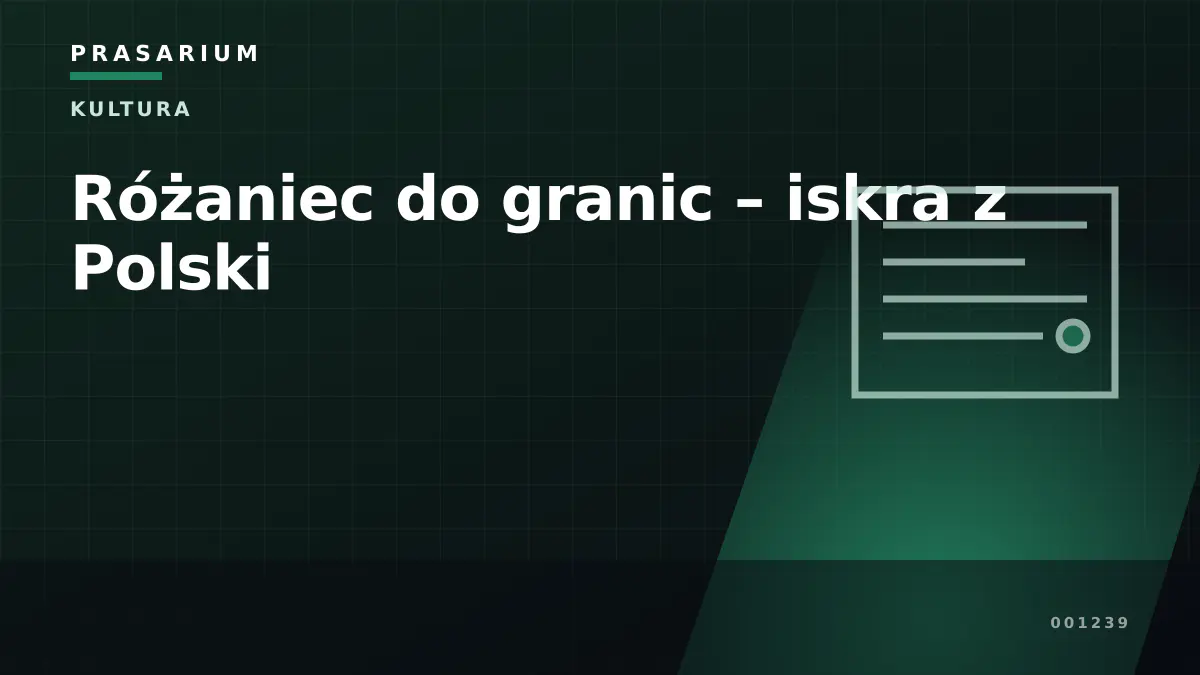 Różaniec do granic – iskra z Polski