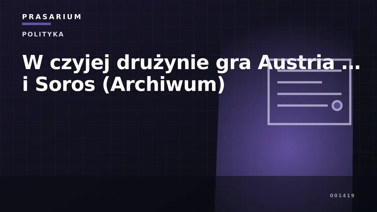 W czyjej drużynie gra Austria … i Soros (Archiwum)