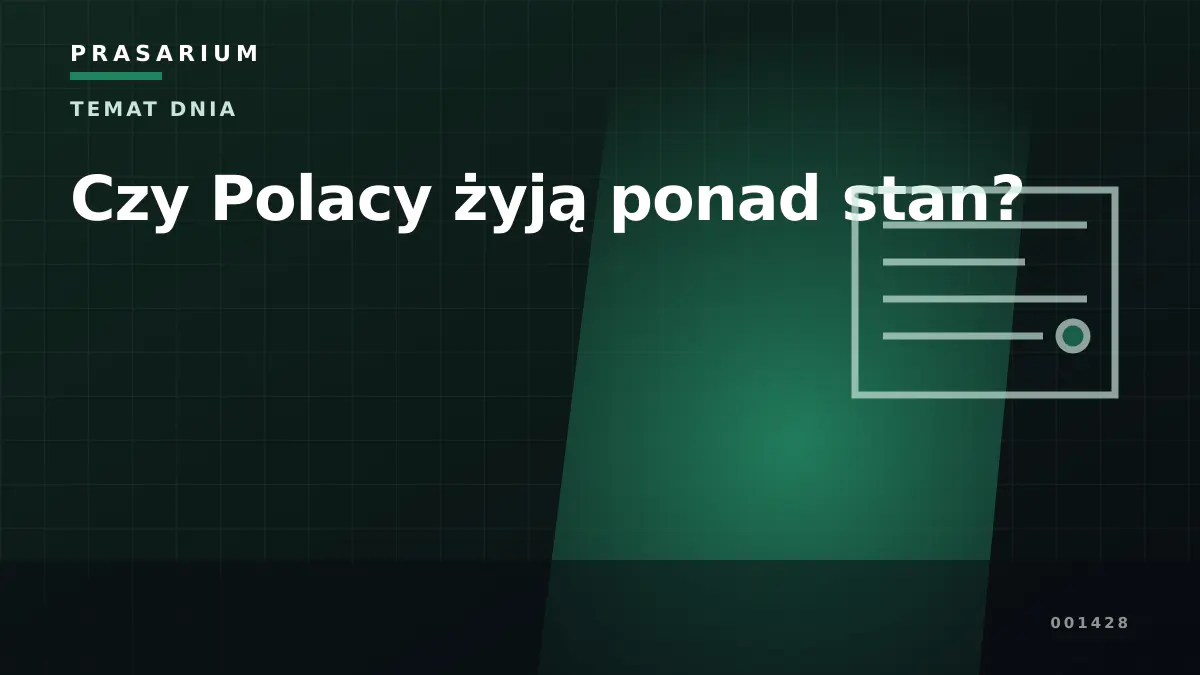 Czy Polacy żyją ponad stan?