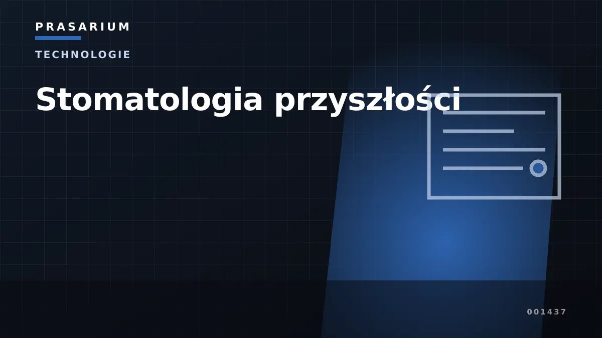 Stomatologia przyszłości