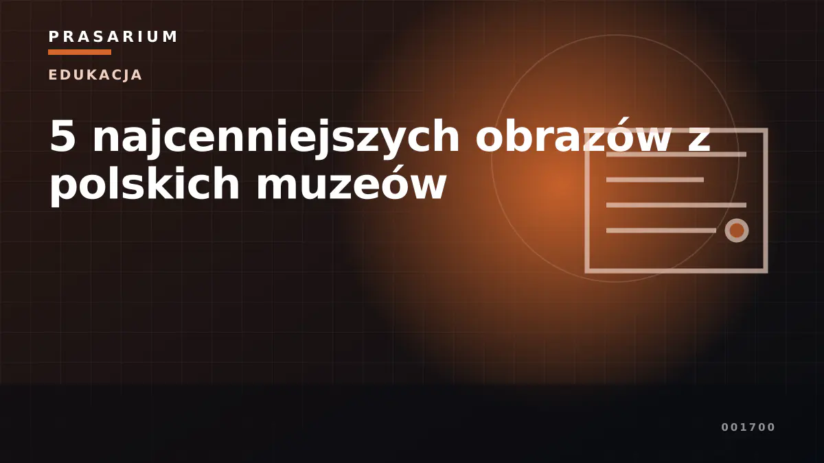 5 najcenniejszych obrazów z polskich muzeów