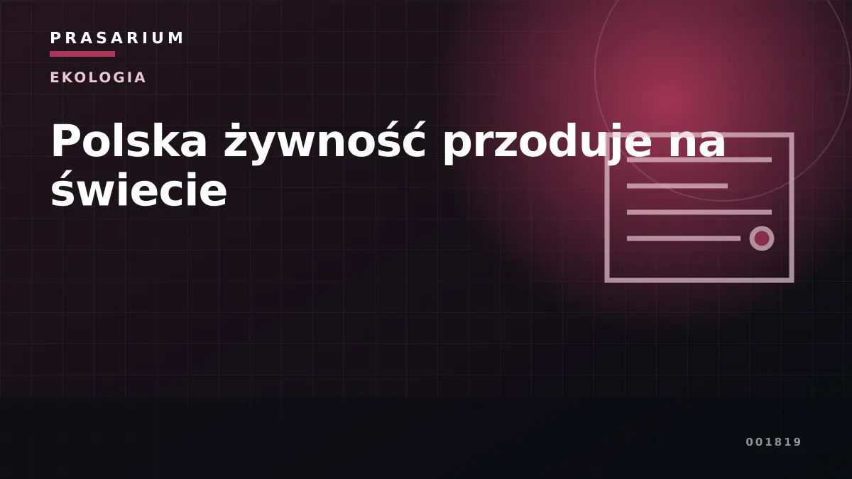 Polska żywność przoduje na świecie