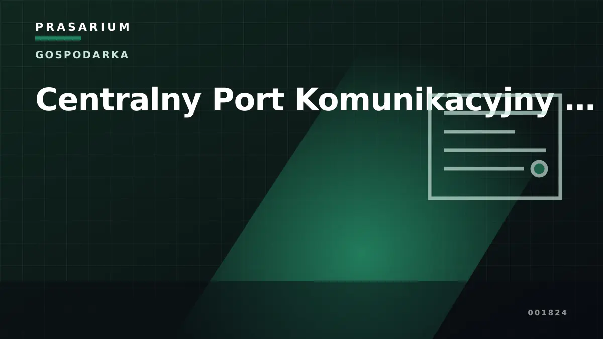 Centralny Port Komunikacyjny …