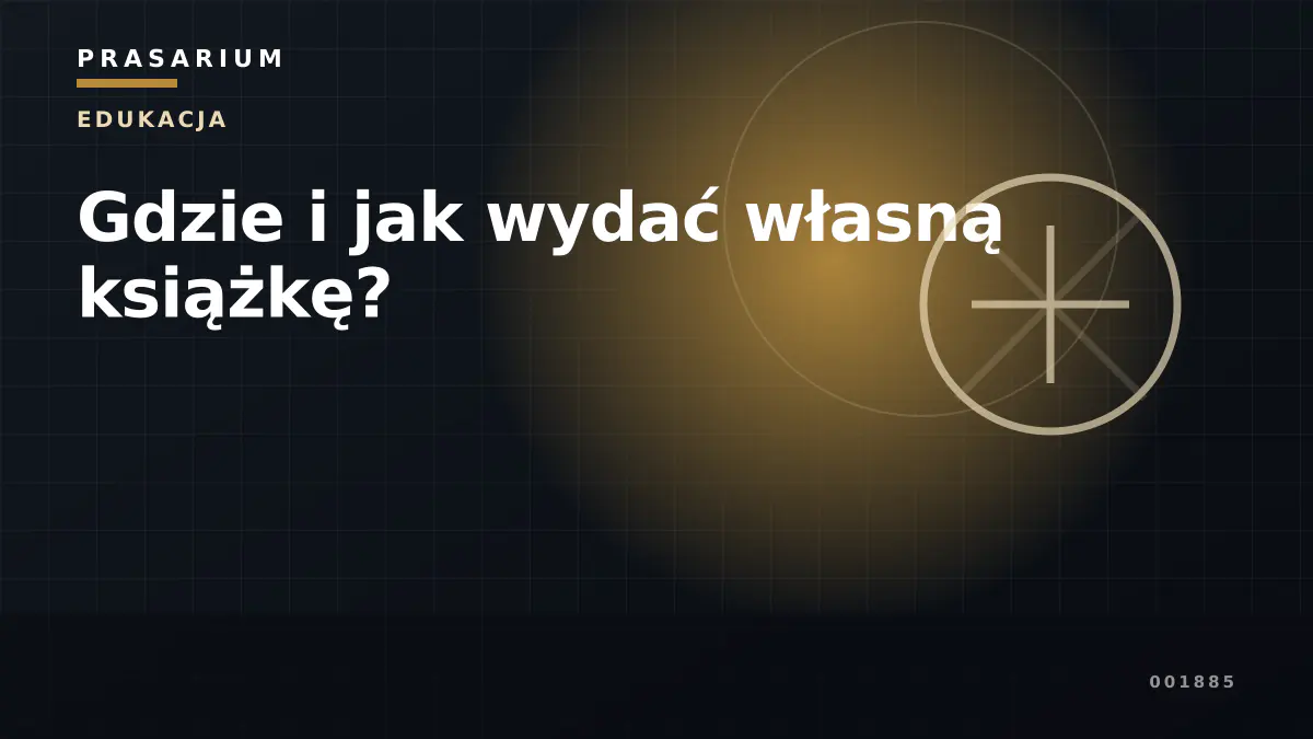 Gdzie i jak wydać własną książkę?