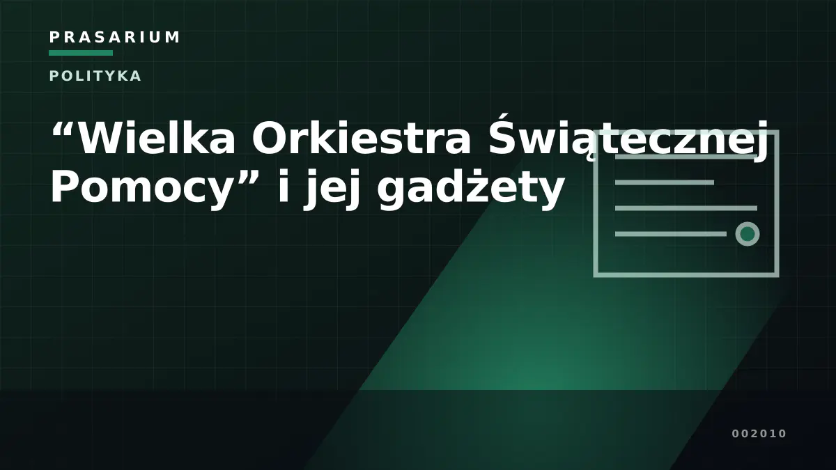 “Wielka Orkiestra Świątecznej Pomocy” i jej gadżety