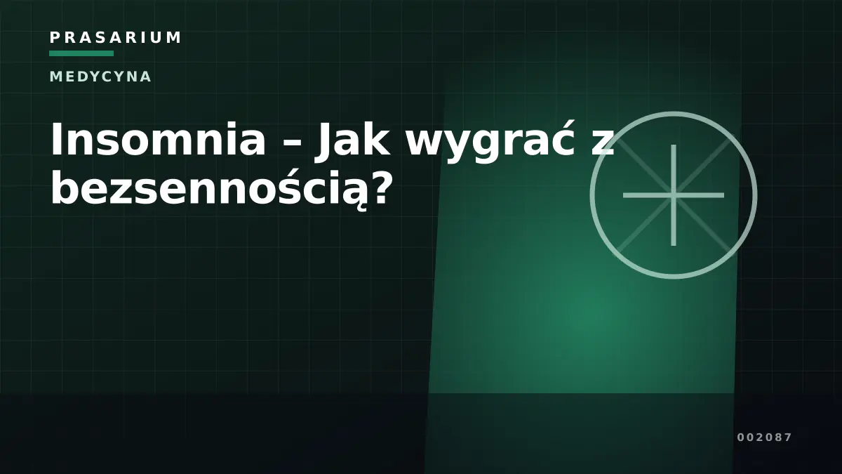 Insomnia – Jak wygrać z bezsennością?