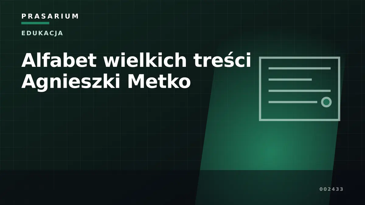 Alfabet wielkich treści Agnieszki Metko