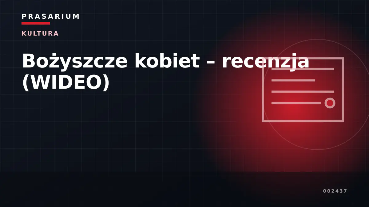 Bożyszcze kobiet – recenzja (WIDEO)