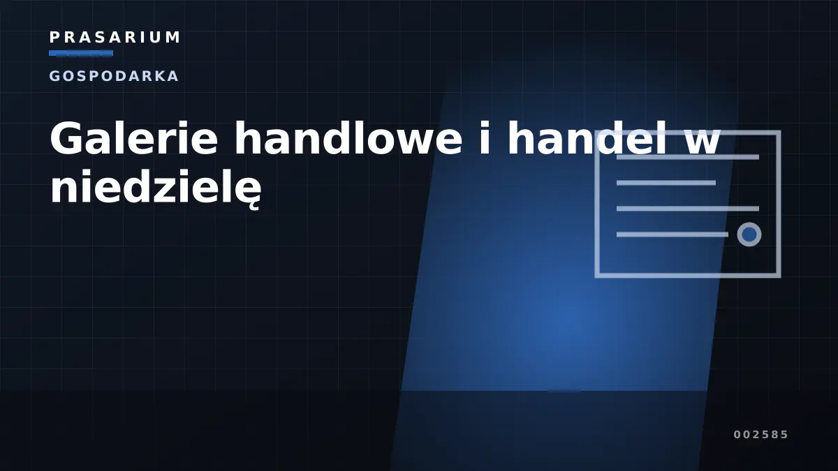 Galerie handlowe i handel w niedzielę