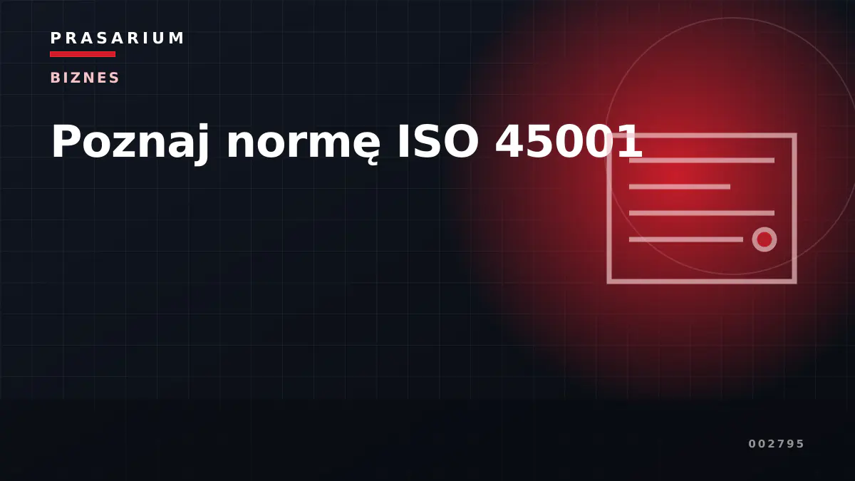 Poznaj normę ISO 45001