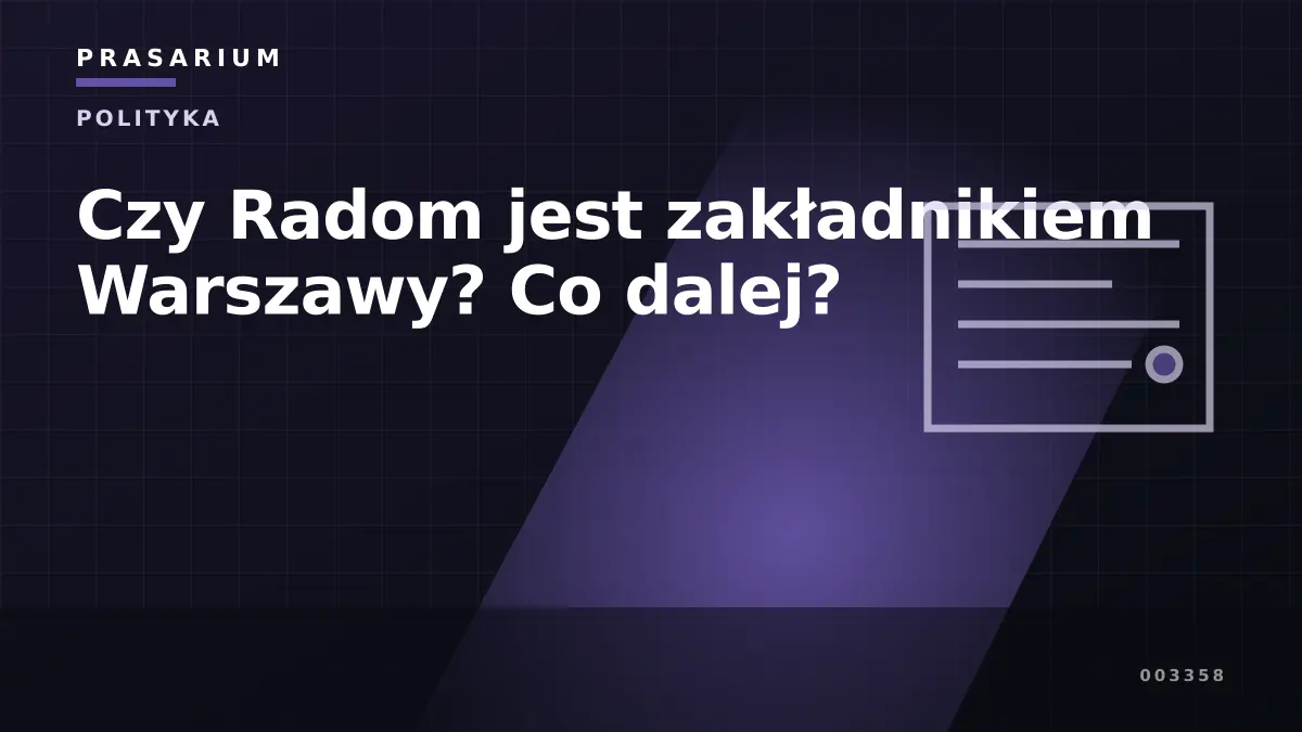 Czy Radom jest zakładnikiem Warszawy? Co dalej?