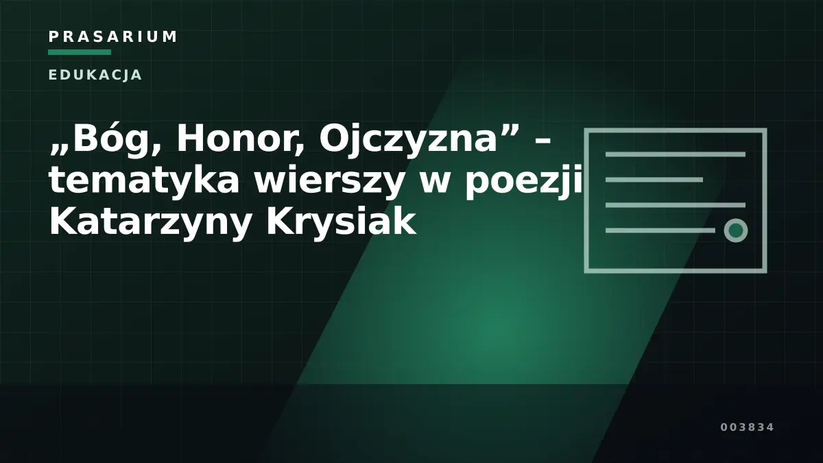 „Bóg, Honor, Ojczyzna” – tematyka wierszy w poezji Katarzyny Krysiak
