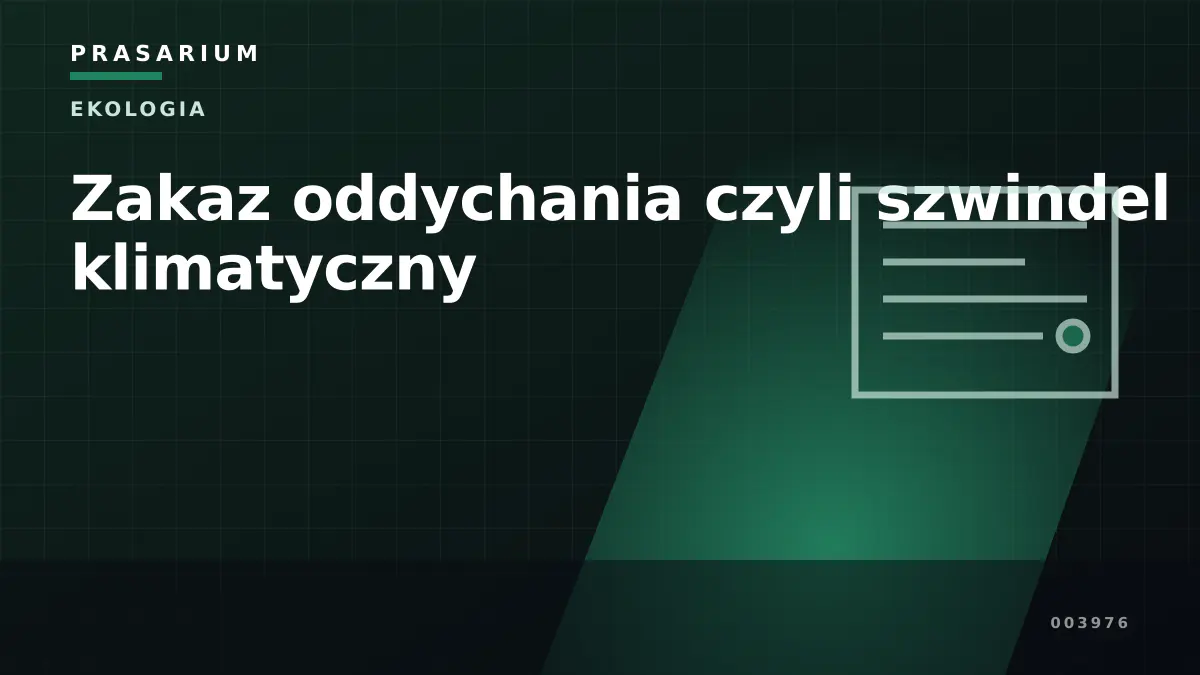 Zakaz oddychania czyli szwindel klimatyczny