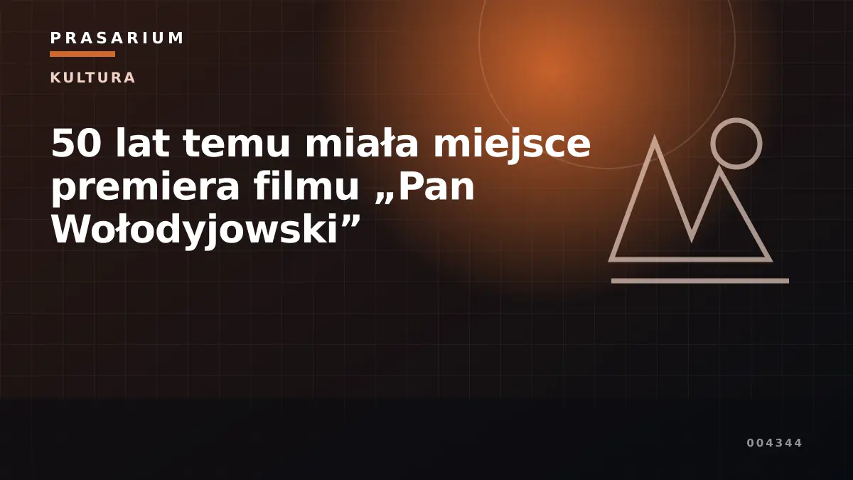 50 lat temu miała miejsce premiera filmu „Pan Wołodyjowski”