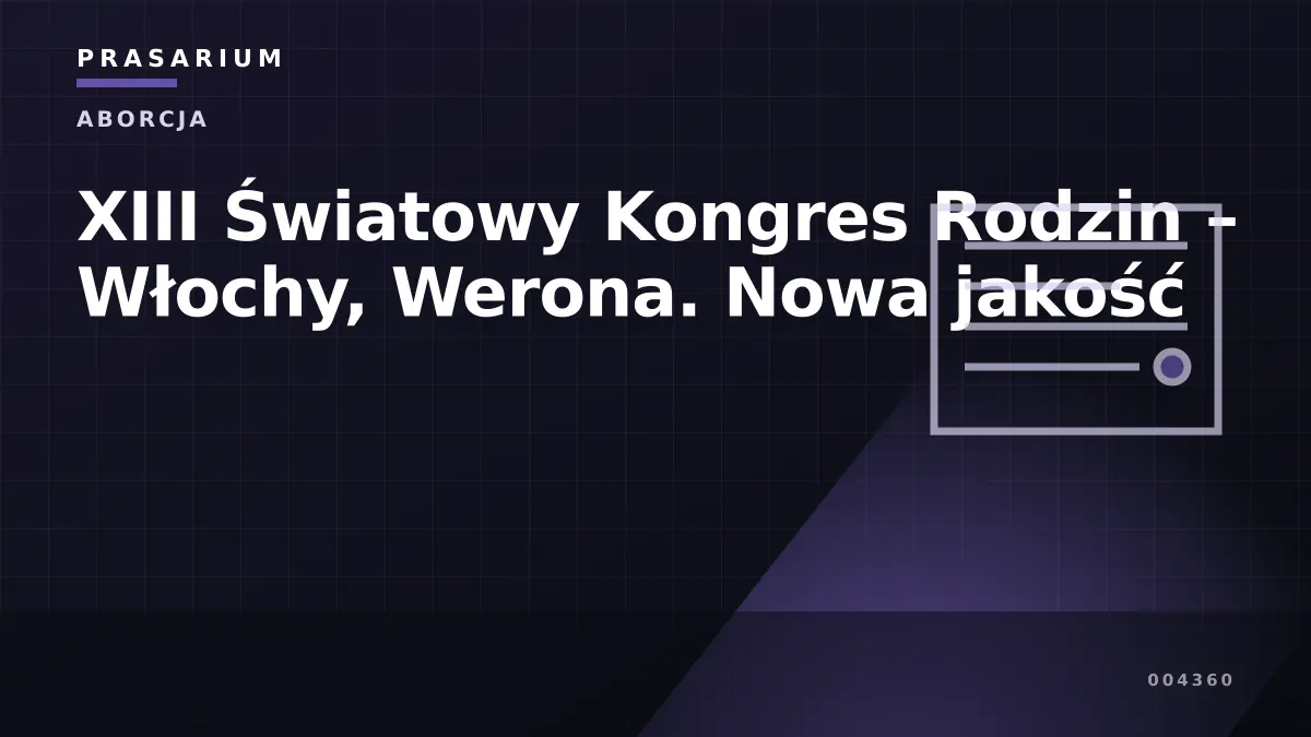 XIII Światowy Kongres Rodzin – Włochy, Werona. Nowa jakość