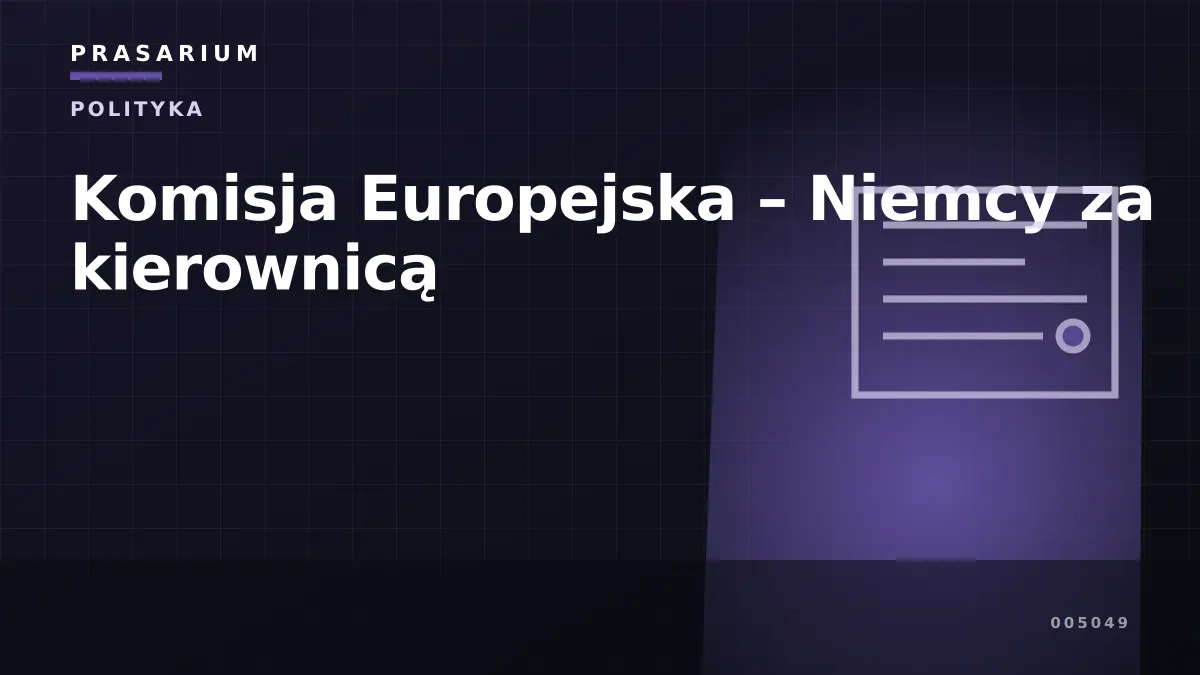 Komisja Europejska – Niemcy za kierownicą