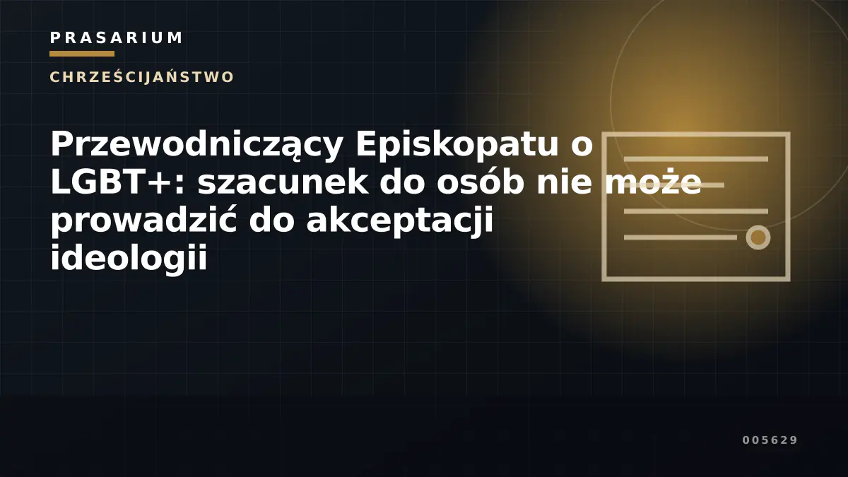 Przewodniczący Episkopatu o LGBT+: szacunek do osób nie może prowadzić do akceptacji ideologii