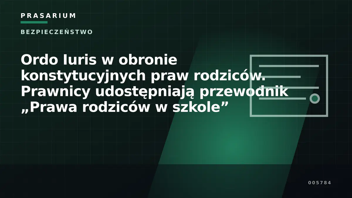 Ordo Iuris w obronie konstytucyjnych praw rodziców. Prawnicy udostępniają przewodnik „Prawa rodziców w szkole”