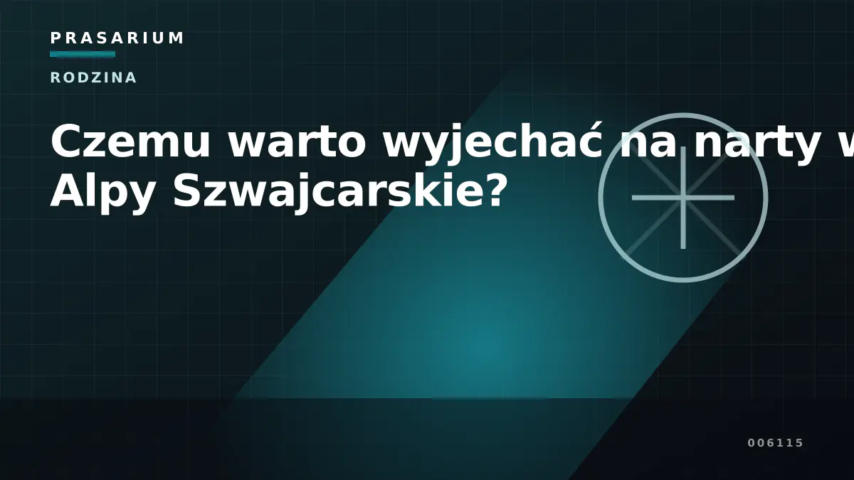 Czemu warto wyjechać na narty w Alpy Szwajcarskie?
