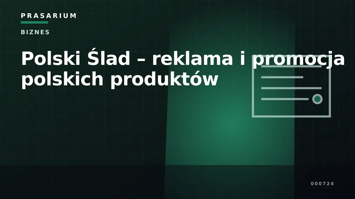Polski Ślad – reklama i promocja polskich produktów