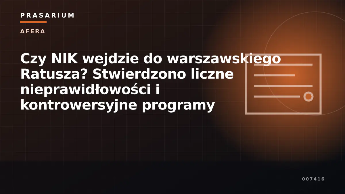 Czy NIK wejdzie do warszawskiego Ratusza? Stwierdzono liczne nieprawidłowości i kontrowersyjne programy