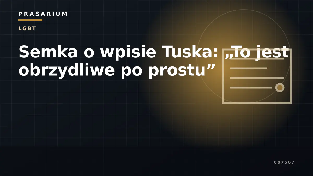 Semka o wpisie Tuska: „To jest obrzydliwe po prostu”