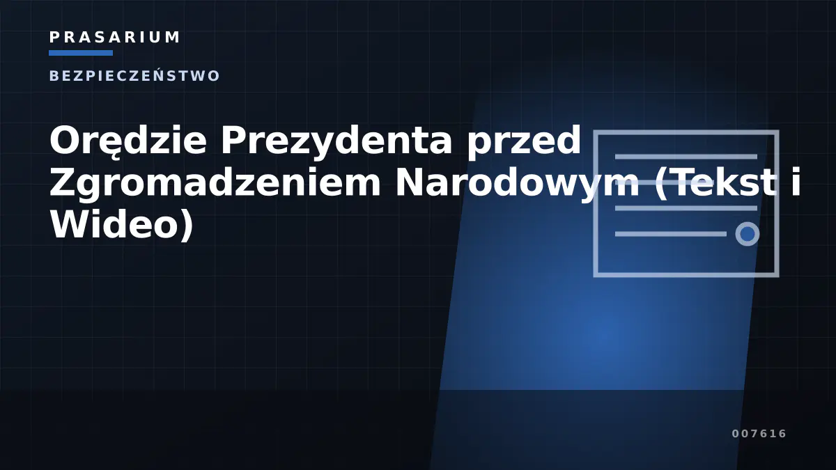 Orędzie Prezydenta przed Zgromadzeniem Narodowym (Tekst i Wideo)