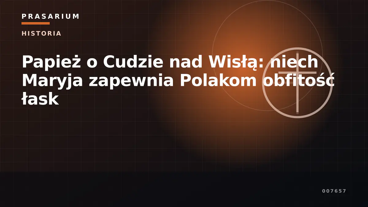 Papież o Cudzie nad Wisłą: niech Maryja zapewnia Polakom obfitość łask