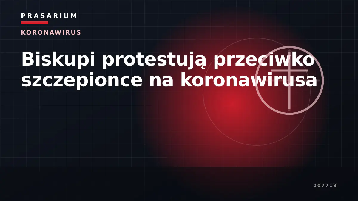 Biskupi protestują przeciwko szczepionce na koronawirusa