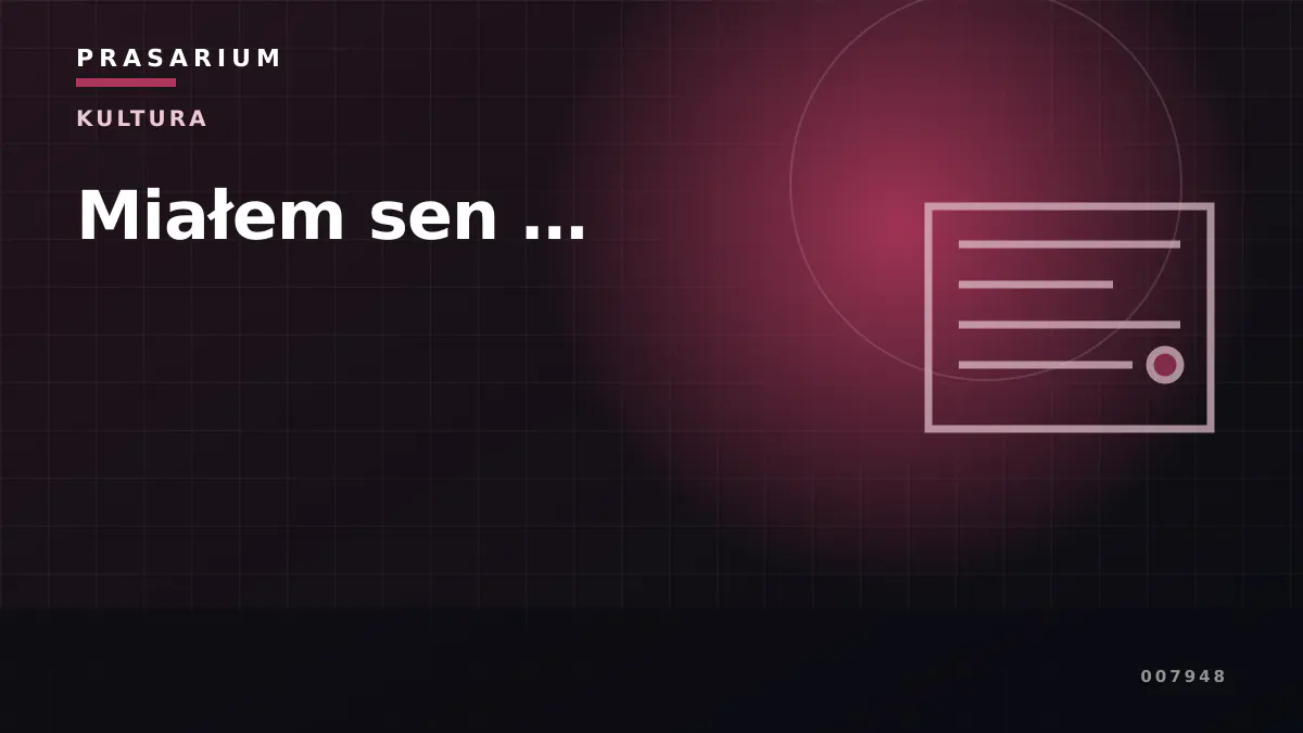 Miałem sen …