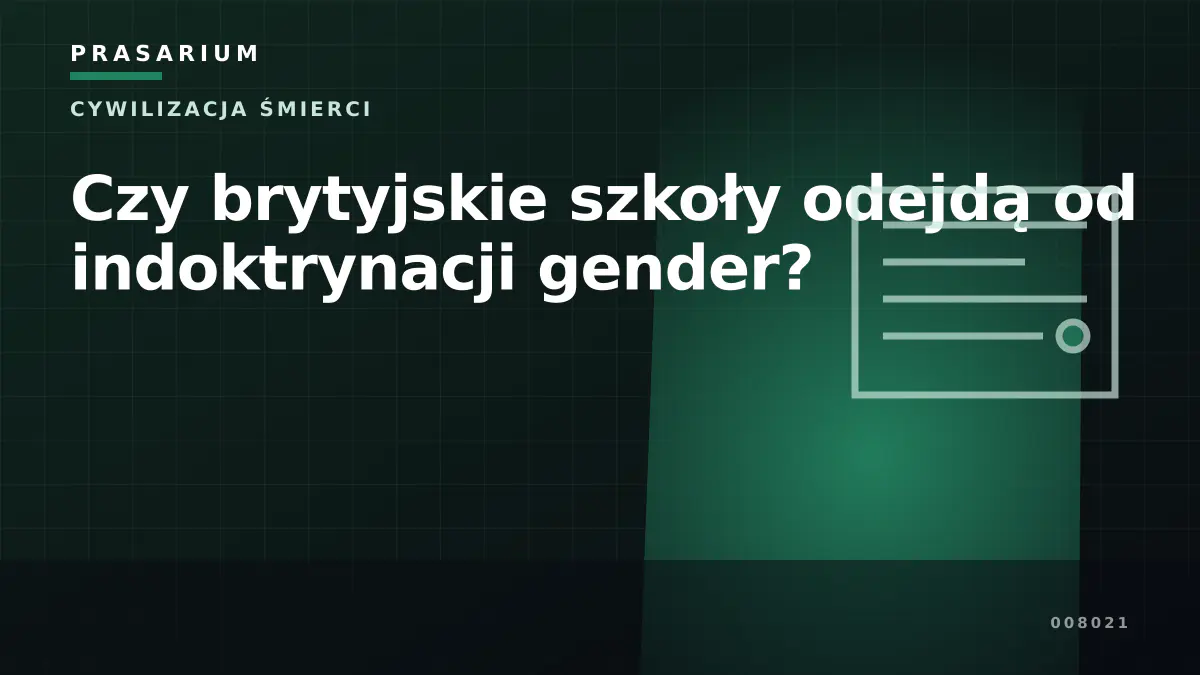 Czy brytyjskie szkoły odejdą od indoktrynacji gender?