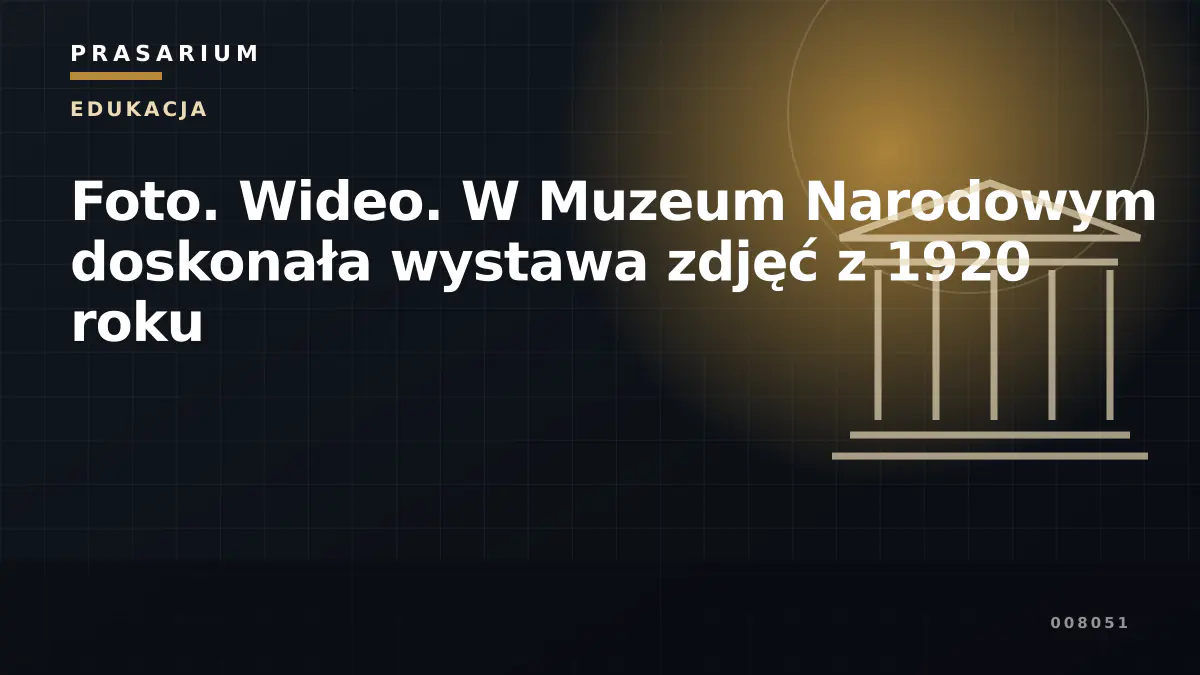 Foto. Wideo. W Muzeum Narodowym doskonała wystawa zdjęć z 1920 roku