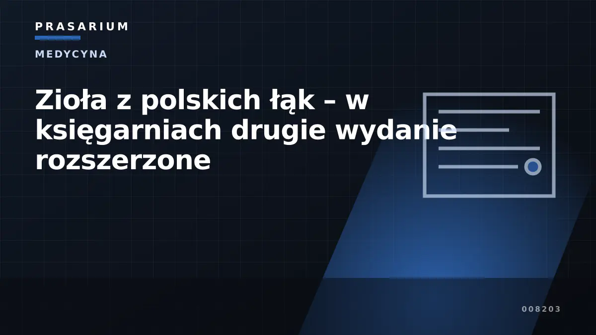 Zioła z polskich łąk – w księgarniach drugie wydanie rozszerzone