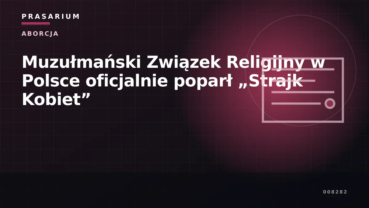 Muzułmański Związek Religijny w Polsce oficjalnie poparł „Strajk Kobiet”