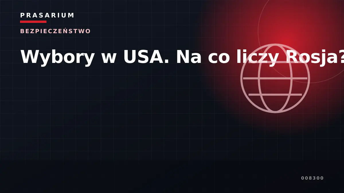 Wybory w USA. Na co liczy Rosja?