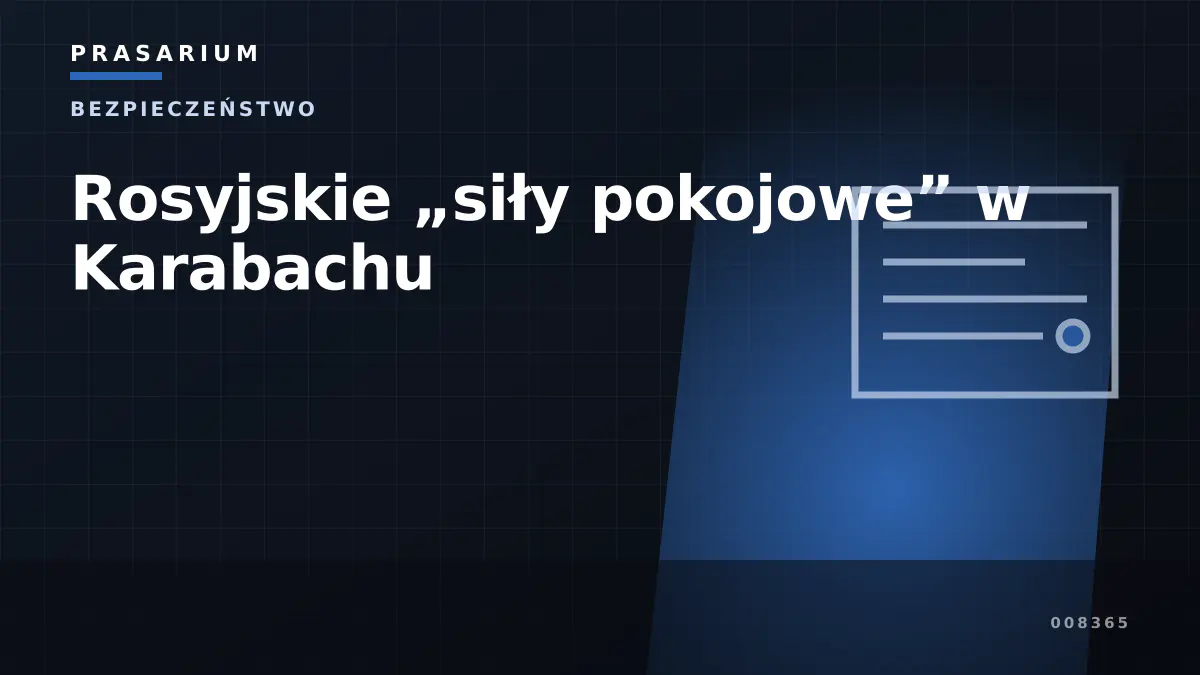 Rosyjskie „siły pokojowe” w Karabachu
