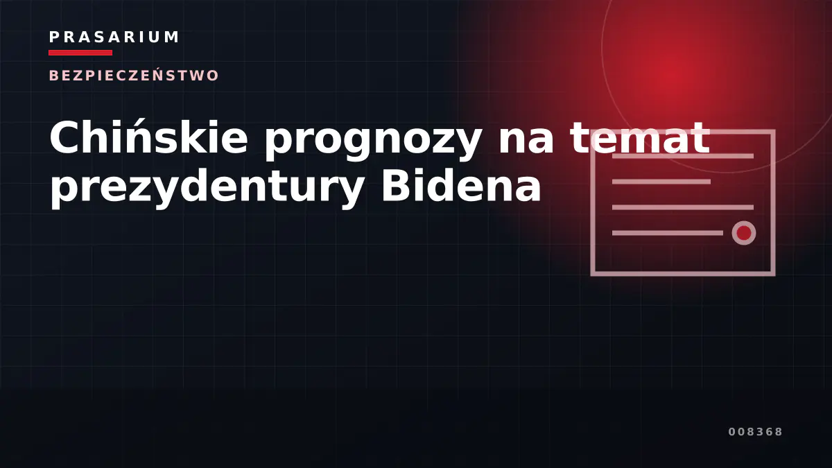 Chińskie prognozy na temat prezydentury Bidena