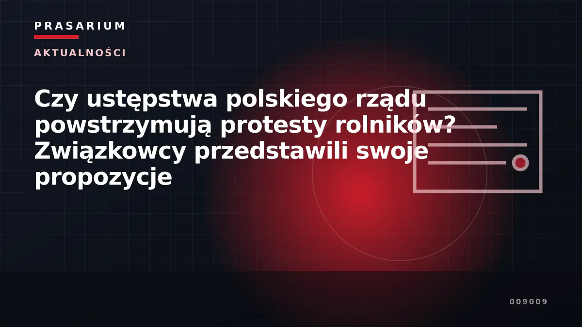 Czy ustępstwa polskiego rządu powstrzymują protesty rolników? Związkowcy przedstawili swoje propozycje