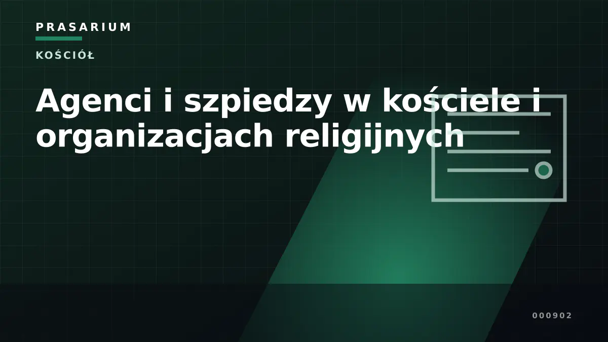 Agenci i szpiedzy w kościele i organizacjach religijnych
