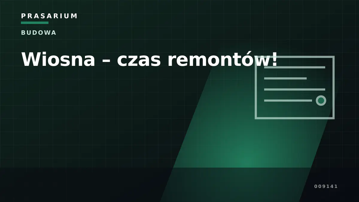 Wiosna – czas remontów!