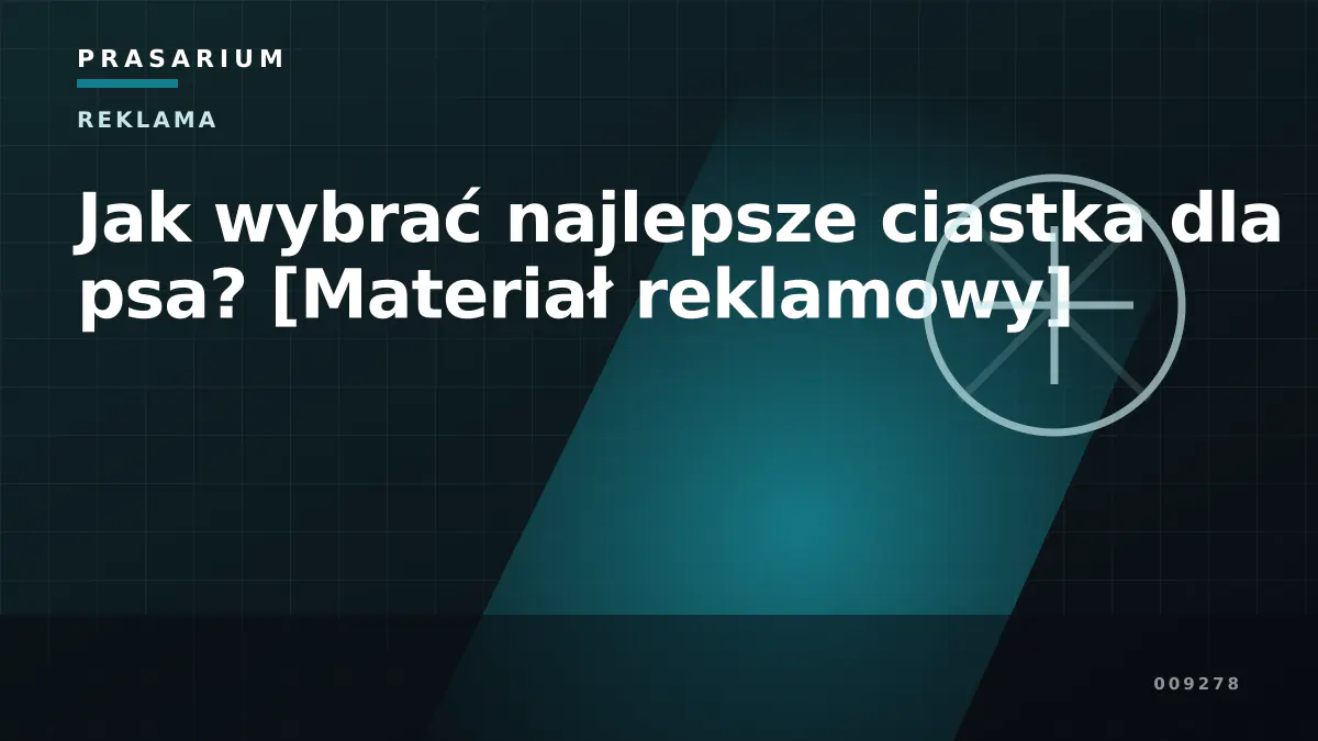 Jak wybrać najlepsze ciastka dla psa? [Materiał reklamowy]